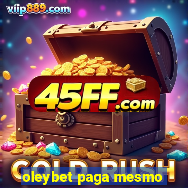 oleybet paga mesmo